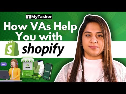 How Virtual Assistants (VAs) Help You with Shopify | MyTasker