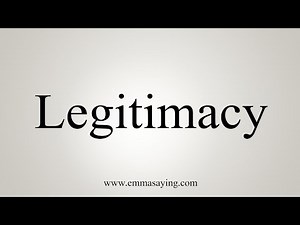 How To Say Legitimacy