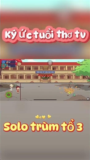 Solo TatHinh trùm tổ 3:Game Trở Về Tuổi Thơ !#gametrovetuoitho #Kyuctuoithotv #trovetuoitho