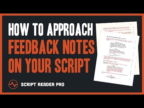 How to Approach Feedback Notes on Your Script | Script Coverage | Script Reader Pro