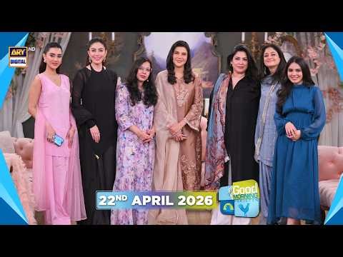 Good Morning Pakistan | Behan Jaisi Dost Special Show | 22 April 2026 | ARY Digital