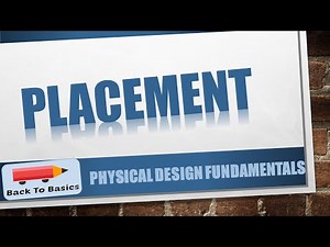 Placement | Physical Design | Back To Basics