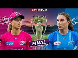 LIVE: BBL FINAL 2025 — ADELAIDE STRIKERS VS SYDNEY SIXERS | FULL MATCH