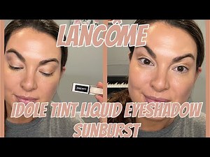 Lancome Idole Tint Liquid Eyeshadow 01 Sunburst - Tutorial & Review #lancôme #eyeshadowtutorial