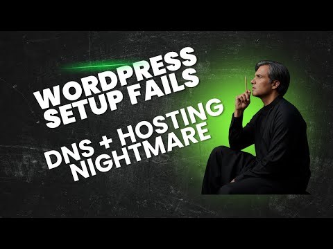 WordPress Setup Fails | DNS & Hosting Nightmare | Website Not Working Fix