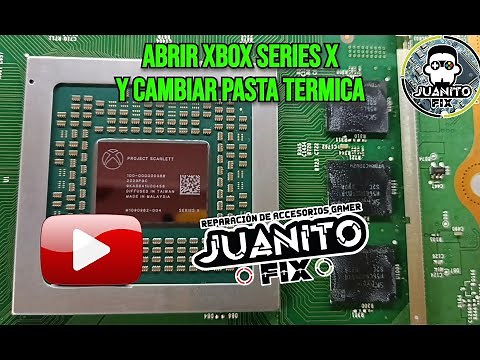 Desarmar Xbox Series X y Cambiar Pasta Termica / Tear apart Xbox Series X & replace thermal paste