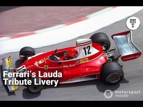 Ferrari unveils one-off F1 livery honoring Niki Lauda