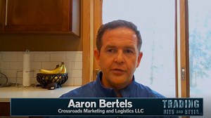 VIDEO: Weekly Trading Bits and Bytes | Featuring Aaron Bertels of Crossroads Marketing and Logistics