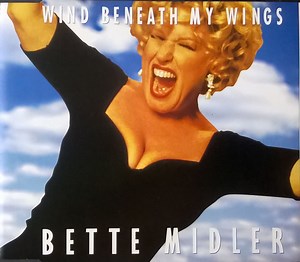 Bette Midler - Wind Beneath My Wings