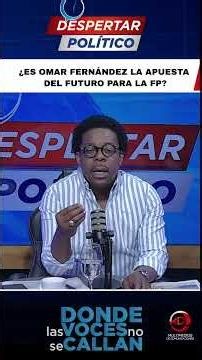 OMAR FERNÁNDEZ: THE PRESENT OR THE FUTURE OF THE FP?