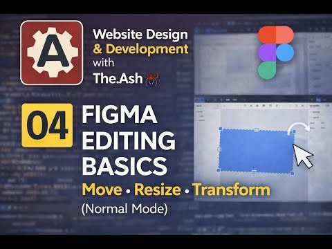 04 – Editing Objects in Figma | Move, Resize & Transform (Normal Mode)