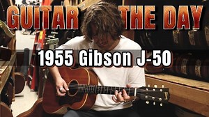 1955 Gibson J-50试奏：万元神器的云杉木之声有多绝？