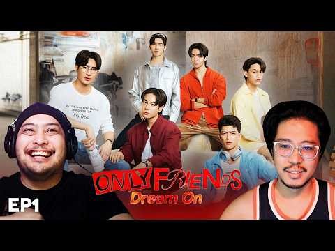 HORNY GMMTV IS BACK!? 🥵🍆🔥 | ONLY FRIENDS : DREAM ON Episode 1 *REACTION* | โอนลีเฟรนด์ : ดรีมออน