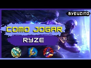 [RYZE MID] COMO JOGAR DE RYZE [ATUALIZADO] | GAMEPLAY EXPLICATIVA | League of Legends