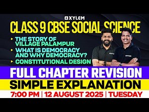 Class 9 CBSE Social Science | FULL CHAPTER REVISION - Simple Explanation | Xylem Class 9 CBSE