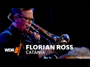Florian Ross & WDR BIG BAND - Catania