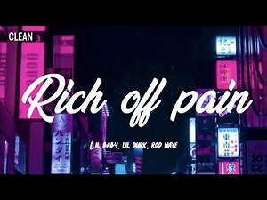 Lil Baby & Lil Durk - Rich Off Pain (Clean - Lyrics) ft. Rod Wave