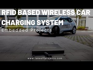RFID Based Wireless Car Charging System | Projects on wireless sensor networks | Arduino Projects