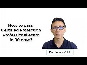 How to pass Certified Protection Professional exam in 90 days?