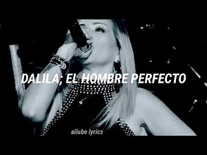 Dalila - El hombre perfecto [Letra]