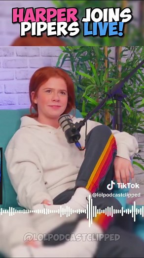 LOL Podcast┃Harper joins Pipers Live! #lolpodcast #thelolpodcast #harperzilmer #cashbaker #maverickbaker #katebaker #fyp