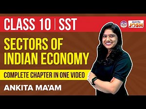 Sectors of the Indian Economy in One-Shot Class 10 SST (Economics) | CBSE Class 10 Boards | BYJU'S