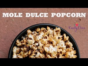 How to Make Mole Popcorn