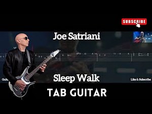 Joe Satriani - Sleep Walk ( Tab Guitar )
