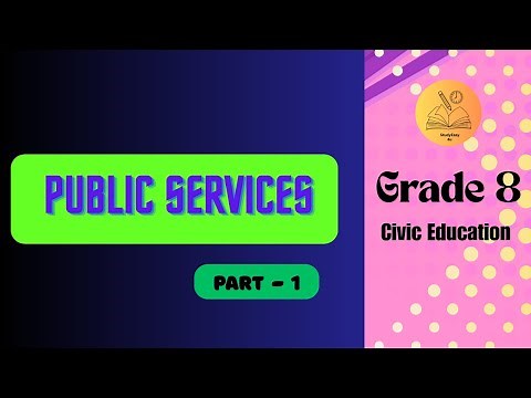 grade 8 civic education Lesson 1 Public Services (Part - 1) Short Notes