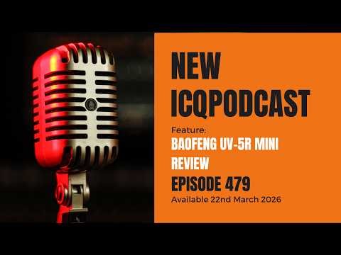 Baofeng UV-5R Mini - ICQPodcast Episode 479 (Audio Only)