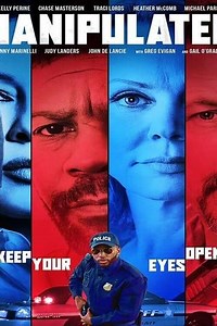 Manipulated (2019) - Movie