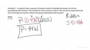 How to Calculate the Power Delivered to a Resistor Using the Current | Physics | Study.com