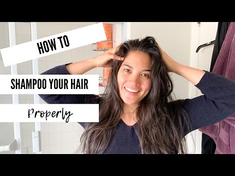 How to shampoo your hair properly