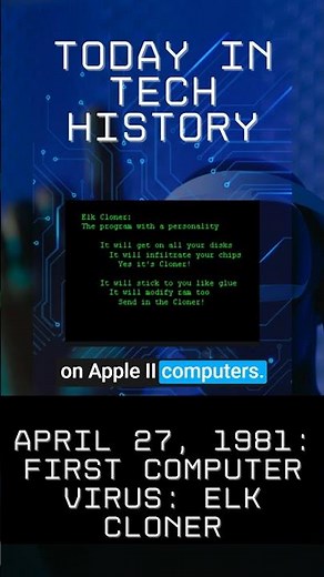 April 27, 1981: The First Computer Virus – Elk Cloner | Today in Tech History