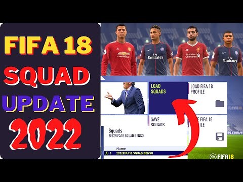 FIFA 18 LATEST SQUAD UPDATE 2022