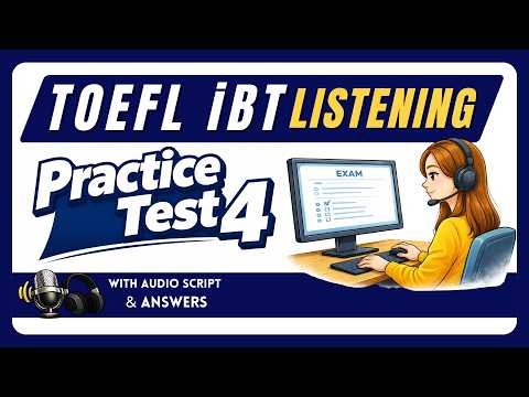 TOEFL iBT Listening Practice Test 2026 | Full Test 4 + Answers