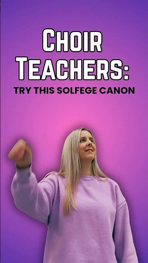 Choir Directors: Try This Solfège Canon