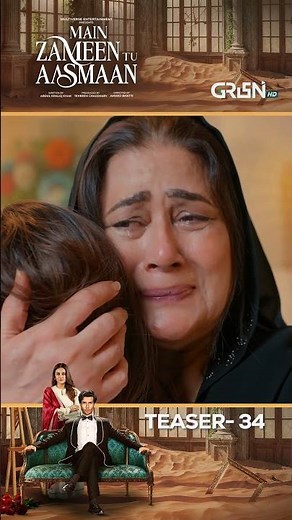 Main Zameen Tu Aasmaan Ep 34 Teaser #shorts #drama #ferozekhan #hibabukhari #multiverseentertainment