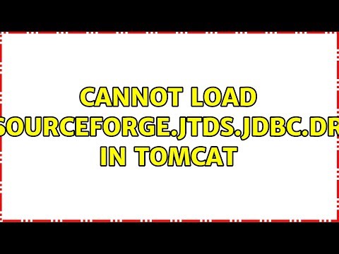 Cannot load net.sourceforge.jtds.jdbc.Driver in Tomcat (2 Solutions!!)