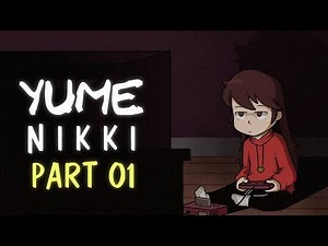 Getting Nowhere Fast! - Yume Nikki - Part 01
