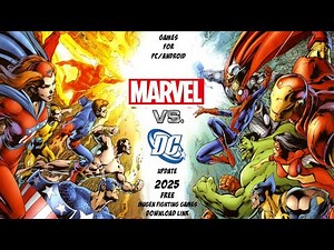 DC vs MARVEL MUGEN Update 2025 - Free Fighting Games [PC/Android]