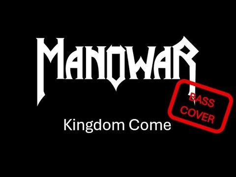 [Manowar - Kingdom Come (Bass Cover)]