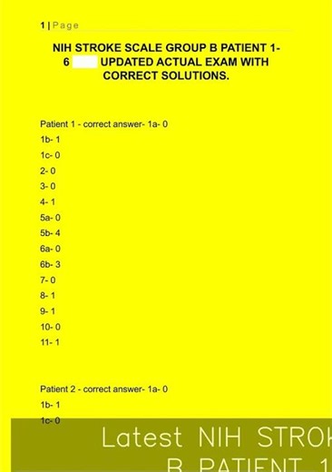 Latest NIH STROKE SCALE GROUP B PATIENT 1 6 UPDATED ACTUAL EXAM WITH CORRECT SOLUTIONS1089 video