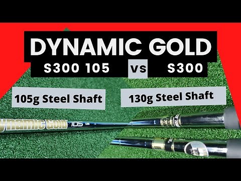 Dynamic Gold S300 vs S300 105 - Steel Shaft Test! Heavy vs Mid Weight Steel