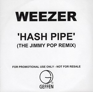 Weezer - 'Hash Pipe' (The Jimmy Pop Remix)