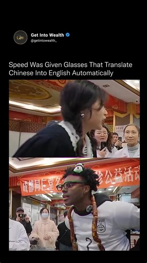 Get Into Wealth on Instagram: "Speed just put on AI smart glasses that translate Chinese to English in real time and it feels like sci-fi turning into daily life. No phone, no apps, just instant subtitles floating in front of your eyes while someone talks, signs, or even points at text on the street. Imagine traveling in China, ordering food, talking to locals, reading menus, signs, and messages without missing a beat. This is computer vision + speech recognition + neural machine translation wor
