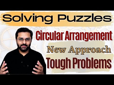 Logical Reasoning - 17 (Circular Seating Arrangement) - New approach to solve tough problems