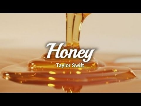 Honey - Taylor Swift (lyrics)