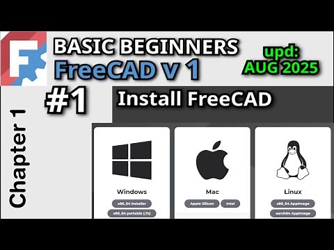 How to Install FreeCAD on all OS | Basic Beginners FreeCAD v1 | Lesson 1 | (upd: AUG 2025)