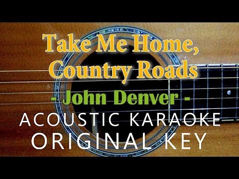 Take Me Home, Country Roads - John Denver [Acoustic Karaoke]